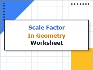 Understanding Scale Factor: a Basic Worksheet