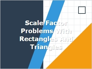 Exercises on Scaling Rectangles and Triangles